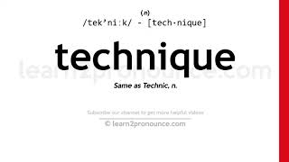 Pronunciation of Technique  Definition of Technique [upl. by Garrity]