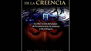 LA BIOLOGÍA DE LA CREENCIA Bruce H Lipton [upl. by Neelrad]