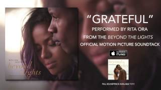 Rita Ora  Grateful Beyond The Lights Soundtrack [upl. by Jerrol]