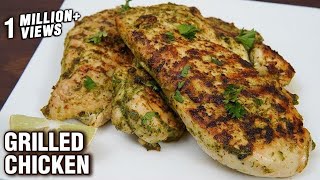 Easy Grilled Chicken  How To Make Grilled Chicken At Home  Simple amp Fast Recipe  Tarika [upl. by Stalder]