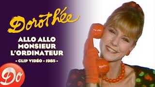 Dorothée  Allo allo Monsieur lordinateur  CLIP OFFICIEL  1985 [upl. by Enitsenre911]