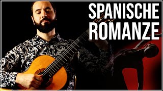 Dieses Lied will jeder lernen  Die Spanische Romanze auf der Gitarre [upl. by Pasho]