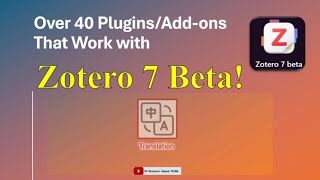 Over 40 PluginsAddons That Work with Zotero 7 Beta [upl. by Nagorb]