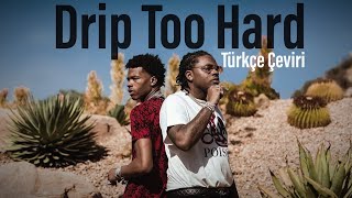 Lil Baby x Gunna  Drip Too Hard Türkçe Çeviri [upl. by Neerol]