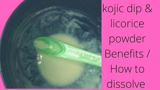 Kojic dip and licorice powder benefits  how to properly dissolve [upl. by Oninotna]