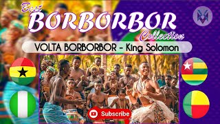 VOLTA BORBORBOR  King Solomon [upl. by Friedman]