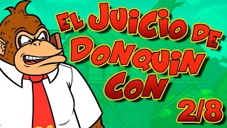 𝘿𝙊𝙉𝙌𝙐𝙄𝙉 𝘾𝙊𝙉 T3 C2  El Juicio de Donquin Con 2  Parodiadera [upl. by Chem640]