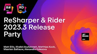 ReSharper amp Rider 20233 Release Party [upl. by Hairabez18]