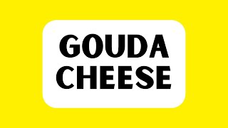 How to Pronounce Gouda Cheese Correctly [upl. by Otrevogir]