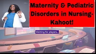 Maternity amp Pediatric Nursing Kahoot [upl. by Ruscher]