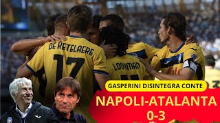 NAPOLIATALANTA 03 GASPERINI Domina CONTE in Crisi [upl. by Nalced103]