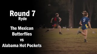 The Mexican Butterflies vs Alabama Hot Pockets  Ryde Monday Oztag Div 1  Week 7 [upl. by Gessner315]