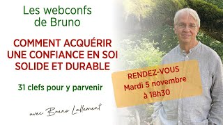 Conférence avec Bruno Lallement  Comment acquérir Confiance en Soi  Le 0511 à 18h30 [upl. by Askari311]