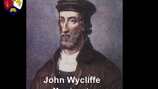 Prof John Wycliffe  The Morning Star of the Reformation and the Lollards [upl. by Giarla]