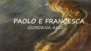 Giordana Angi  Paolo e Francesca Lyrics [upl. by Langille280]