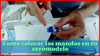 Como colocar servos y mandos en un avión RC  Tutorial básico [upl. by Aserat]