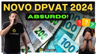 🚨URGENTE Novo DPVAT 2024 para TODOS os veículos  Quanto isso vai custar 📺249 [upl. by Mildrid446]