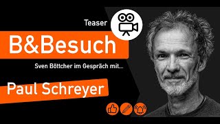 BampBesuch Sven B im Gespräch mit Paul Schreyer  Teaser [upl. by Nolan]