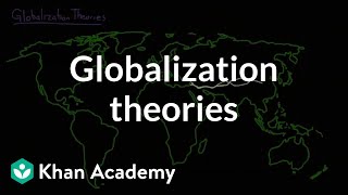 Globalization theories  Society and Culture  MCAT  Khan Academy [upl. by Hannavahs]