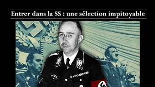 Entrer dans la SS  une sélection impitoyable [upl. by Ajax267]