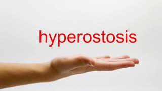 How to Pronounce hyperostosis  American English [upl. by Hibbs995]