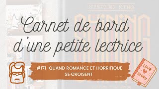 Carnet de bord 171 Quand romance et horrifique se croisent [upl. by Magee272]