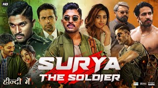 Surya The Soldier Full Movie In Hindi Dubbed  Allu Arjun  Thakur Anup  Anu  Review amp Facts HD [upl. by Noelyn867]