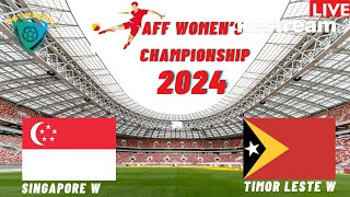 Singapore vs Timor Leste Live Stream AFF Womens Championship 2024 Commentary Score amp Highlights [upl. by Nnylarac]