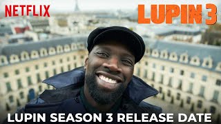 Lupin Season 3 Trailer Release Date  OFFICIALLY CONFIRMED [upl. by Rolan]