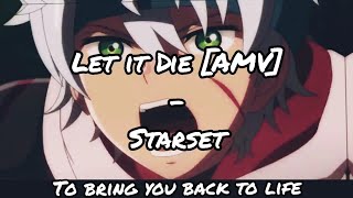 Let it die  Starset AMV Mix Nightcore Chain Chronicle X Naruto X Fairy Tail Lyric Video [upl. by Culbertson279]