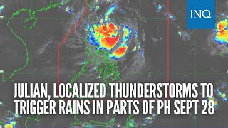 Julian localized thunderstorms to trigger rains in parts of PH Sept 28 [upl. by Hagai257]