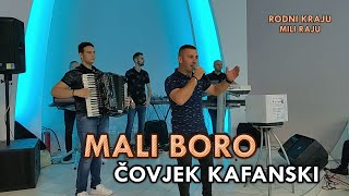 Mali Boro  Čovjek kafanski Uživo [upl. by Ambrosia975]