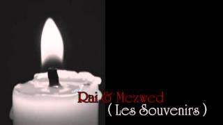 Rai Mezwed  Les Souvenirs  Cocteil wine bech nohrob Part 02 by miro [upl. by Mischa]