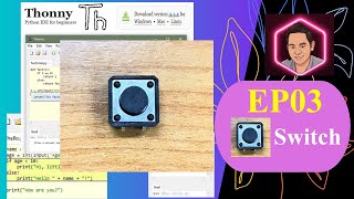 Thonny Micropython ESP32 EP03 Switch [upl. by Maressa201]