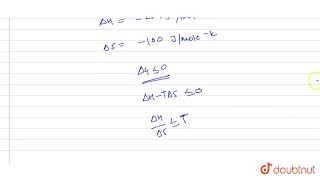 In a particular case of physisorption magnitude of enthalpy change and entropy change were observed [upl. by Atcele]