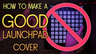 How to Make a GOOD Launchpad Cover in 10 Minutes [upl. by Myrle421]