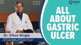 Gastric Ulcers Signs Symptoms Treatment  Max Hospital [upl. by Christalle]