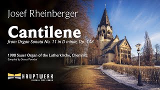 Rheinberger – Cantilene from Organ Sonata No 11  Chemnitz Sauer [upl. by Carolus]