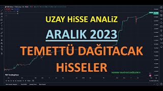 ARALIK 2023 TEMETTÜ DAĞITACAK HİSSELER [upl. by Uta]