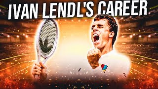 The Story Of Ivan Lendls Career [upl. by Eicam]