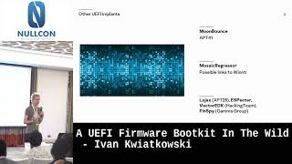 A UEFI firmware bootkit in the wild by Ivan Kwiatkowski  Nullcon Goa 2022 [upl. by Suollecram202]