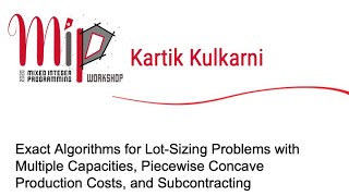 Kartik Kulkarni  Exact Algorithms for LotSizing Problems [upl. by Davy437]