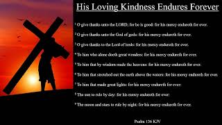 Psalm 136 KJV  His Loving Kindness Endures Forever [upl. by Cissie]