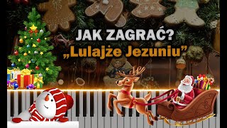 Lulajże Jezuniu 🎹 Piano Tutorial  Nuty 🔥 [upl. by Lemire]