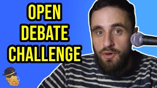 Open Debate Challenge to All My Enemies Thats Everyone [upl. by Germaine938]