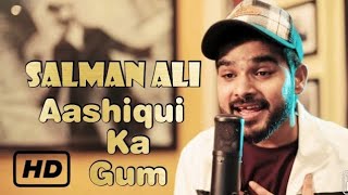 Aashiqui Ka Gam Ham Piye Ja Rahe Hain Official Video Salman Ali  New Song 2021 Himesh Reshammiya [upl. by Olag]