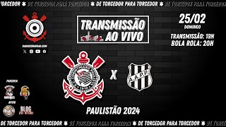 2522024  AO VIVO ⚫ CORINTHIANS x Ponte Preta  Campeonato Paulista [upl. by Ezara]