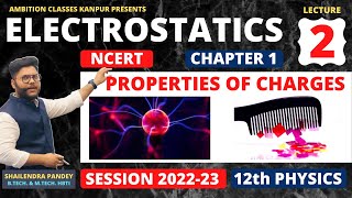 ⭕ 2 PROPERTIES OF CHARGES 🔥 QUANTISATION OF CHARGE 🔵 INVARIANCE OF CHARGE  PHYSICS 12 CBSEISC [upl. by Didier644]