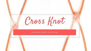 How to tie a Chinese Cross Knot  Chinese knots tutorial [upl. by Nylatsyrc]