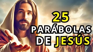 25 PARABOLAS DE JESUS Un viaje transformador HACIA LA VERDAD [upl. by Ynohta]